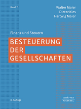 Besteuerung der Gesellschaften - Walter Maier, Dieter Kies, Hartwig Maier
