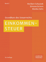 Einkommensteuer - Schustek, Heribert; Grimm, Simone; Zahn, Bianka