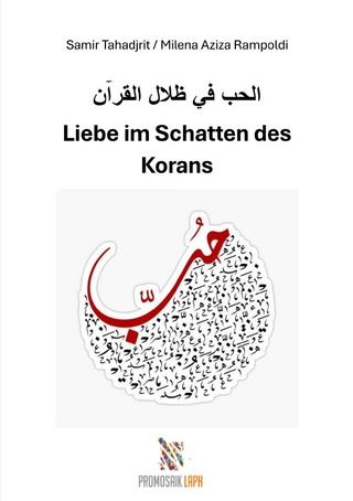 Liebe im Schatten des Korans