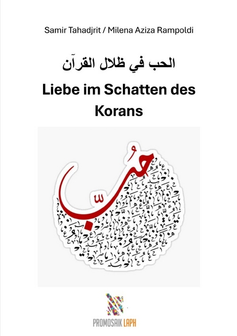 Liebe im Schatten des Korans - Milena Rampoldi, Samir Tahadjrit