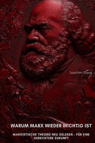 Warum Marx wieder wichtig ist