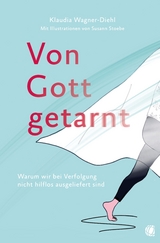 Von Gott getarnt - Klaudia Wagner-Diehl
