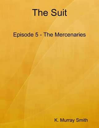Suit Episode 5 - The Mercenaries