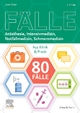›80 Fälle Anästhesie, Intensivmedizin, Notfallmedizin, Schmerzmedizin‹ von Jens Vater, Philipp Freiherr von Freyberg, Ute Fetzner, Nicole Herrmann, Lars Töpfer