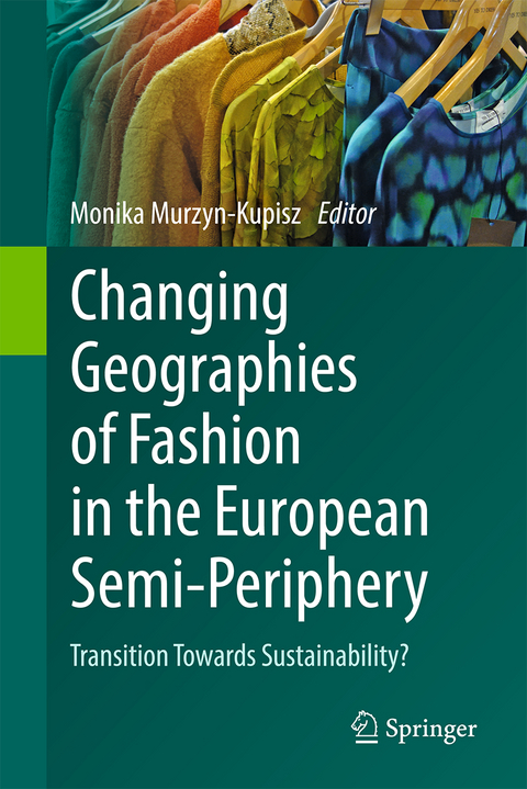 Changing Geographies of Fashion in the European Semi-Periphery - 