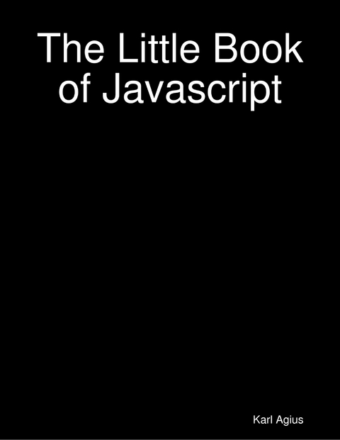 Little Book of Javascript -  Karl Agius