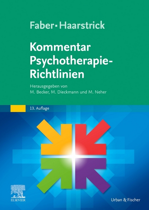 Kommentar Psychotherapie-Richtlinien - Manuel Becker, Michael Dieckmann, Martin Neher