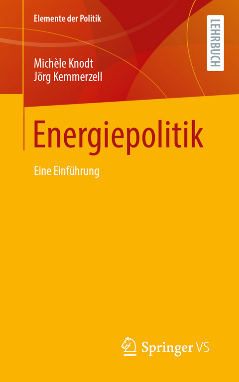 Energiepolitik - Mich&egrave;le Knodt, J&ouml;rg Kemmerzell