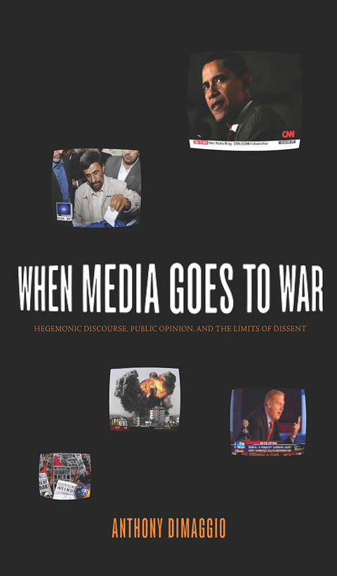 When Media Goes to War - Anthony DiMaggio