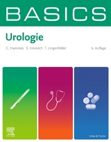 BASICS Urologie - Christoph Hammes, Elmar Heinrich, Tobias Lingenfelder