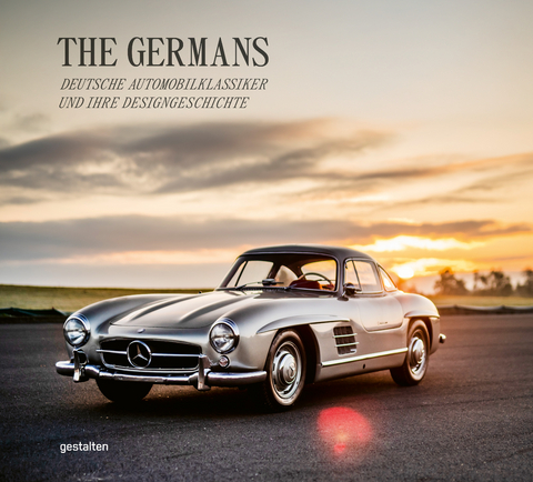 The Germans – Deutsche Automobilklassiker und ihre Designgeschichte - 