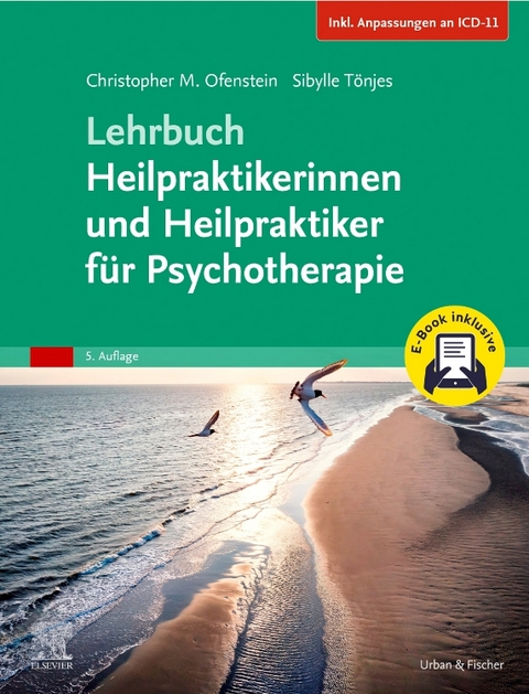Lehrbuch Heilpraktikerinnen und Heilpraktiker für Psychotherapie - Christopher Ofenstein, Sibylle Tönjes