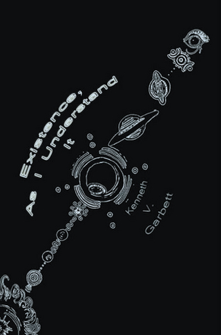 Existence, as I Understand It