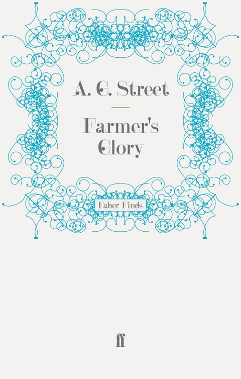 Farmer's Glory -  A. G. Street