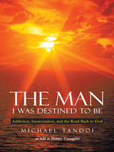The Man I Was Destined to Be - Michael Tandoi