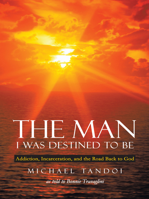 The Man I Was Destined to Be - Michael Tandoi