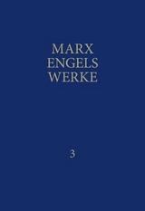 MEW / Marx-Engels-Werke Band 3 - Engels, Friedrich; Marx, Karl