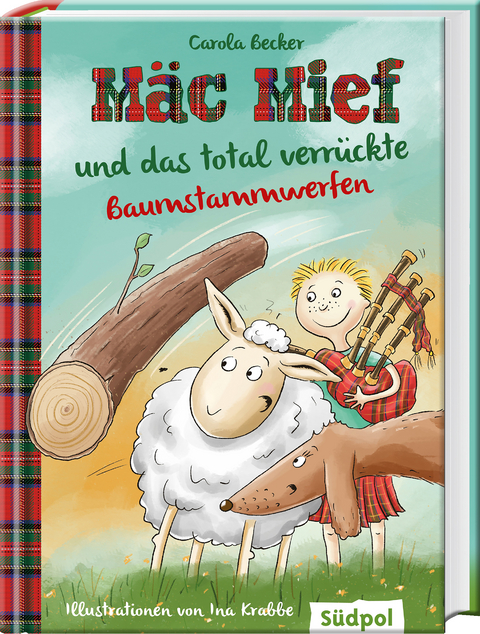 M&auml;c Mief und das total verr&uuml;ckte Baumstammwerfen - Carola Becker