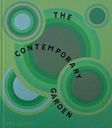 The Contemporary Garden - Phaidon Editors