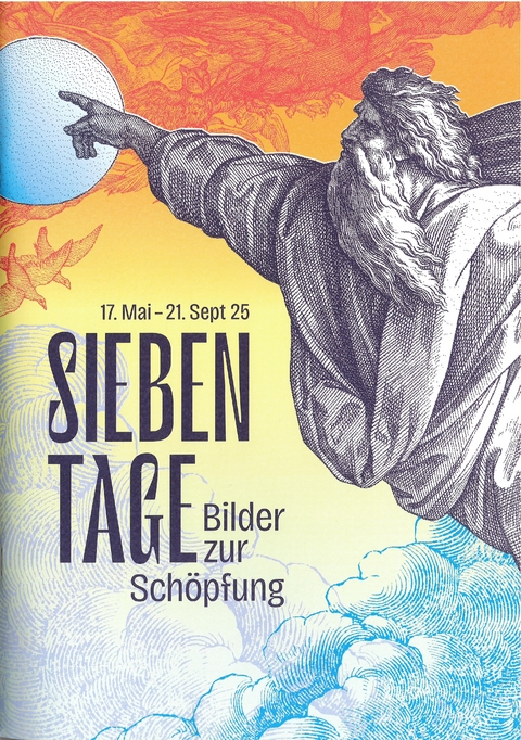 Sieben Tage. Bilder zur Sch&ouml;pfung