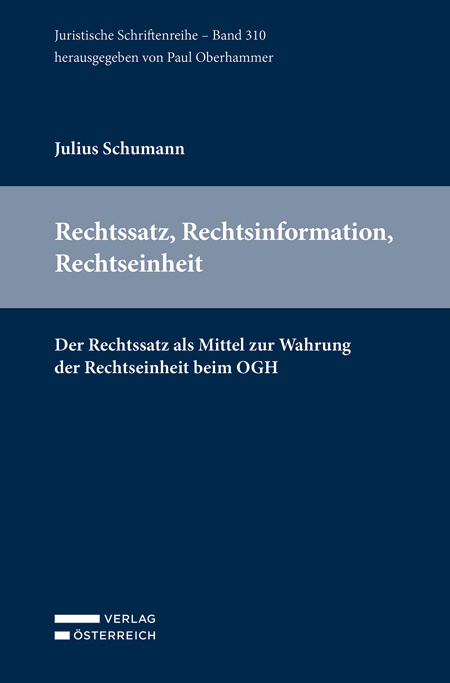 Rechtssatz, Rechtsinformation, Rechtseinheit - Julius Schumann