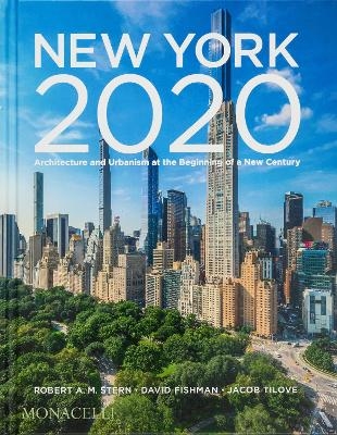 New York 2020 - Robert A.M. Stern, David Fishman, Jacob Tilove