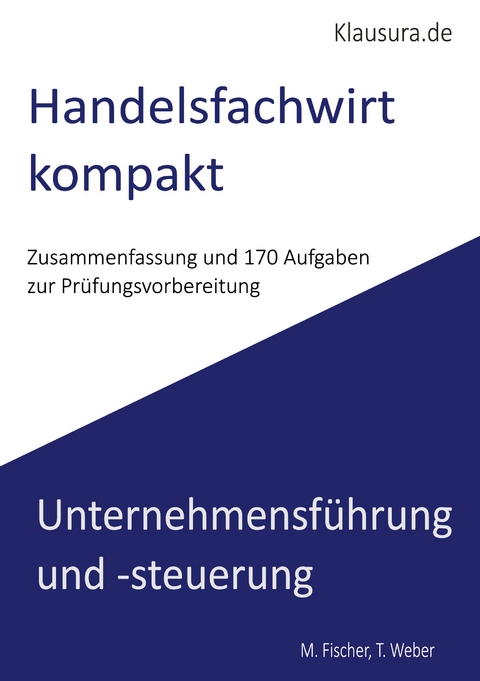 Handelsfachwirt Kompakt - Michael Fischer, Thomas Weber