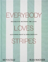 Everybody Loves Stripes - Alexandra Morris Flint, Emma Bazilian