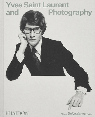 Yves Saint Laurent and Photography