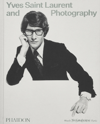 Yves Saint Laurent and Photography - 