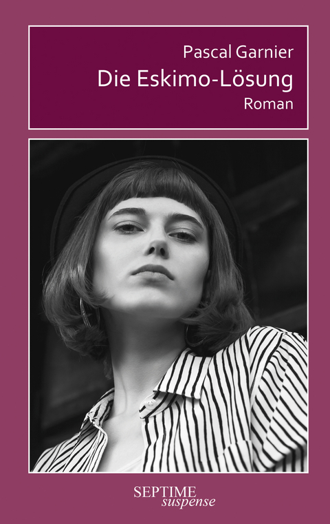 Die Eskimo-L&ouml;sung - Pascal Garnier