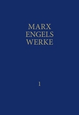 MEW / Marx-Engels-Werke Band 1 - Engels, Friedrich; Marx, Karl