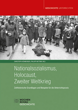 Nationalsozialismus, Holocaust, Zweiter Weltkrieg
