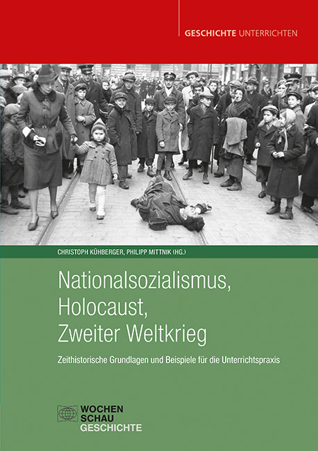 Nationalsozialismus, Holocaust, Zweiter Weltkrieg - 