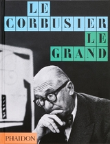 Le Corbusier - Phaidon Editors, Jean-Louis Cohen