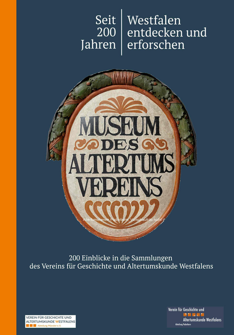 Seit 200 Jahren Westfalen entdecken und erforschen - Bernd Thier, Peter Worm