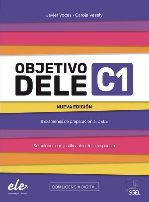 Objetivo DELE C1 &ndash; Nueva edici&oacute;n 2024 - Javier Voces, Carola Vesely