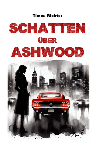 Mia Sanchez / Schatten über Ashwood