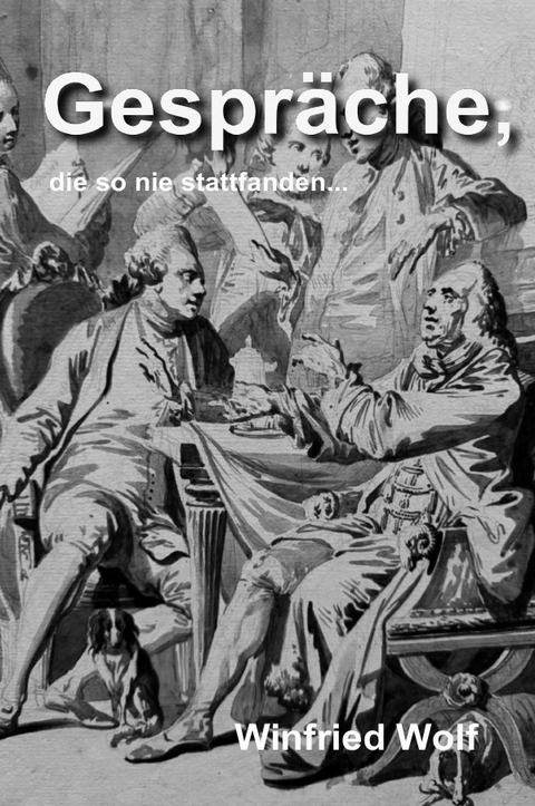 Gespräche, die so nie stattfanden - Winfried Wolf
