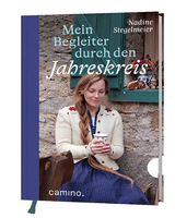 Mein Begleiter durch den Jahreskreis. - Nadine Stegelmeier