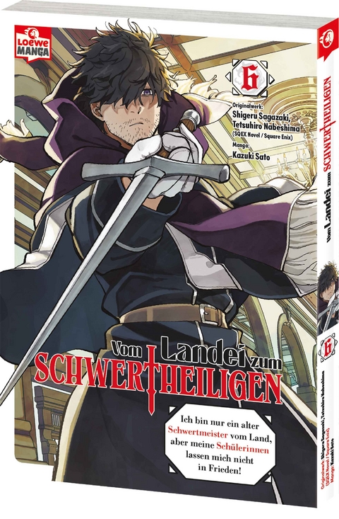 Vom Landei zum Schwertheiligen - Ich bin nur ein alter Schwertmeister vom Land, aber meine Sch&uuml;lerinnen lassen mich nicht in Frieden! 06 - Shigeru Sagazaki