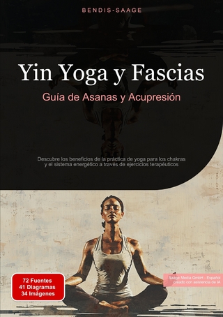 Yin Yoga y Fascias: Guía de Asanas y Acupresión