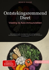 Ontstekingsremmend Dieet: Voeding bij Auto-immuunziekten - Bendis A. I. Saage - Nederlands