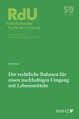 Der rechtliche Rahmen f&uuml;r einen nachhaltigen Umgang mit Lebensmitteln - Lukas Grabmair