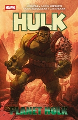 Hulk: Planet Hulk (Pocket Edition) - Greg Pak, Carlo Pagulayan, Gary Frank, Aaron Lopresti, Takeshi Miyazawa, Alex Nino, Michael Avon Oeming, Marshall Rogers