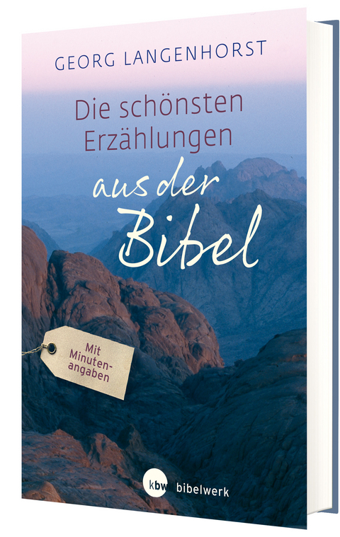 Die sch&ouml;nsten Erz&auml;hlungen aus der Bibel - Georg Langenhorst