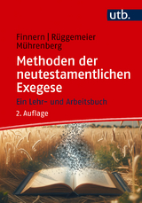 Methoden der neutestamentlichen Exegese - Finnern, Sönke; Rüggemeier, Jan; Mührenberg, Lara