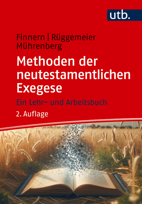 Methoden der neutestamentlichen Exegese - Sönke Finnern, Jan Rüggemeier, Lara Mührenberg