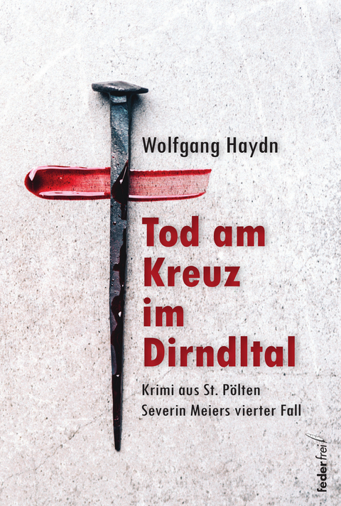 Tod am Kreuz im Dirndltal - Wolfgang Haydn