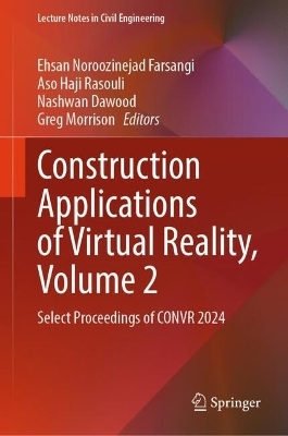 Construction Applications of Virtual Reality, Volume 2